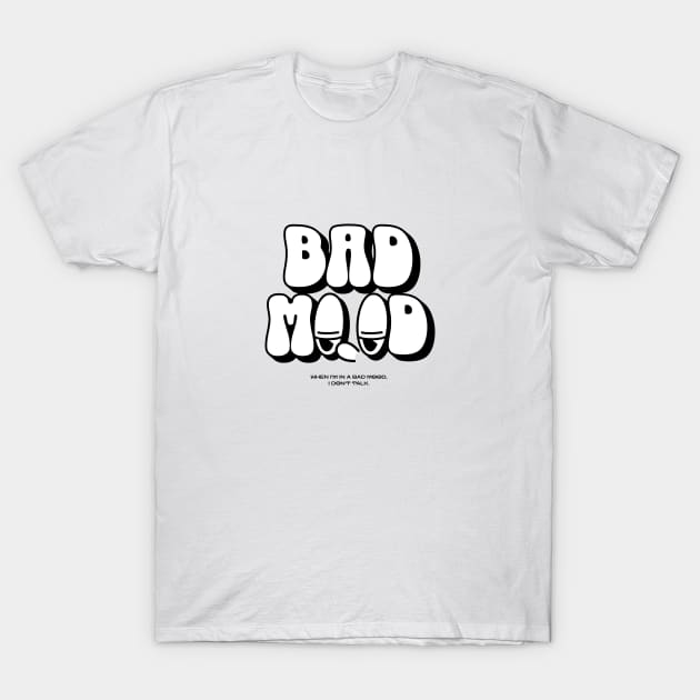 Bad mood T-Shirt by Dyfrnt